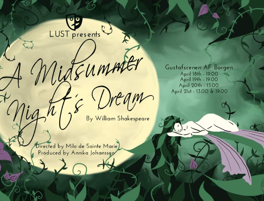 Lunds Studentteater (LUST) presents: A Midsummer Night's Dream